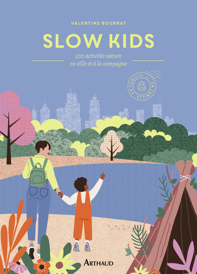 Slow Kids - 50 activités nature en ville et à la campagne