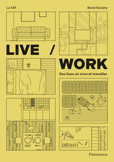 Live/Work - Des lieux où vivre et travailler