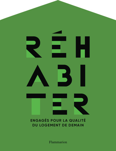 Réhabiter - Engagés pour la qualité du logement de demain