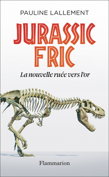 Jurassic Fric - La nouvelle ruée vers l'or
