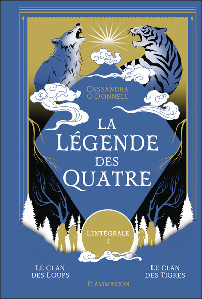 La légende des Quatre - L'intégrale, tome 1-Le clan de loups - Le clan des tigres