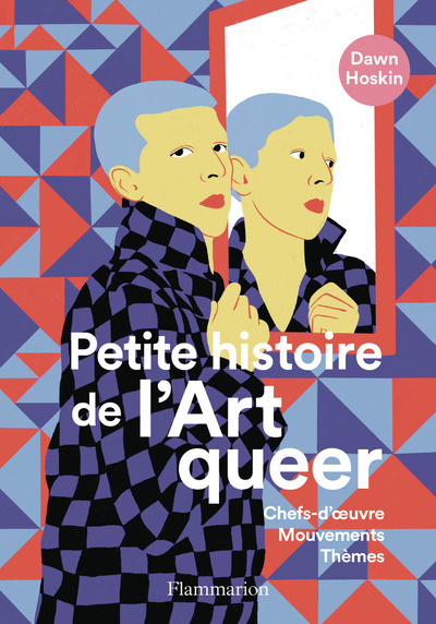 Petite histoire de l'art queer - Chefs-d'oeuvre, Mouvements, Thèmes