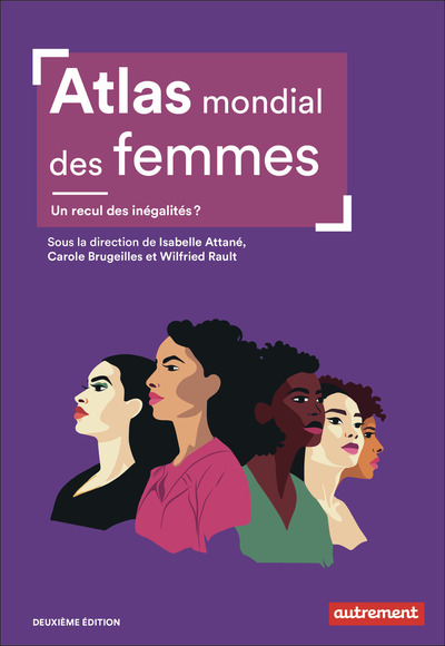 Atlas mondial des femmes - Un recul des inégalités ?