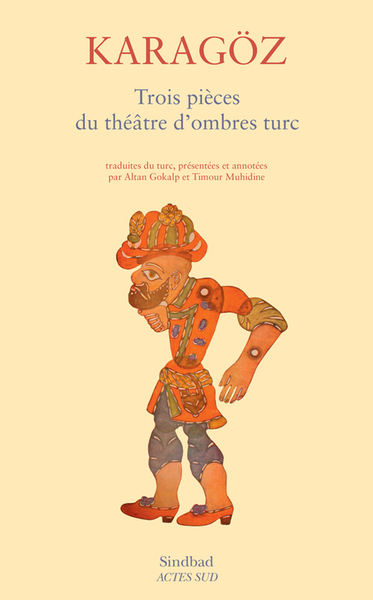 Karagöz - Trois pièces du théâtre d'ombres turc