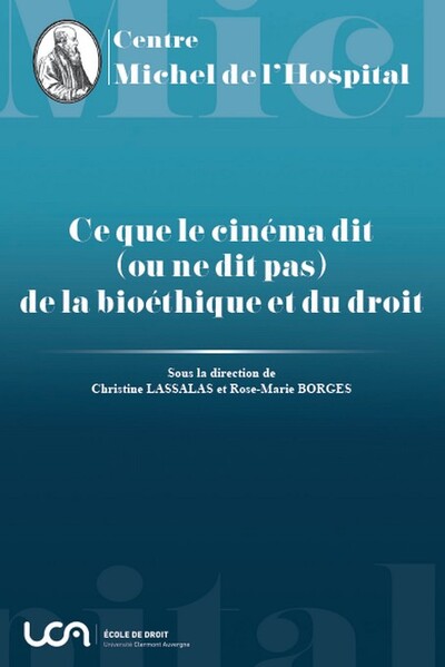 Ce que le cinéma dit (ou ne dit pas) de la bioéthique et du droit