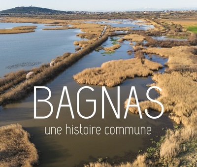 Bagnas - Une histoire commune