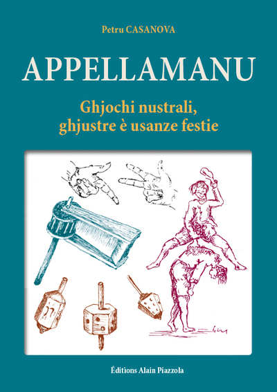 Appellamanu - Ghjochi nustrali, ghjustre eÌ usanze festie