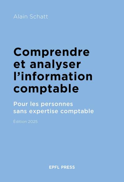 Comprendre et analyser l'information comptable - Pour les personnes sans expertise comptable