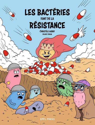 Les bactéries font de la résistance