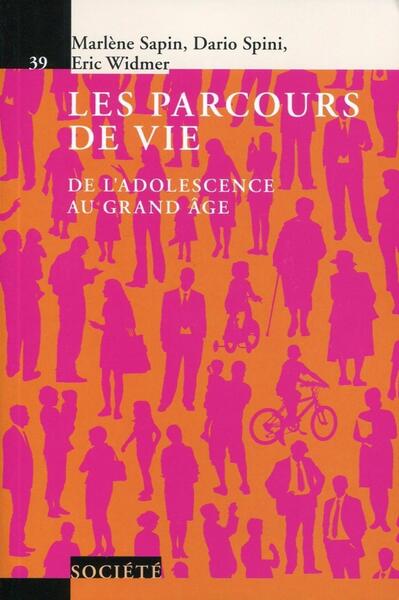 Les parcours de vie - De l'adolescence au grand âge.