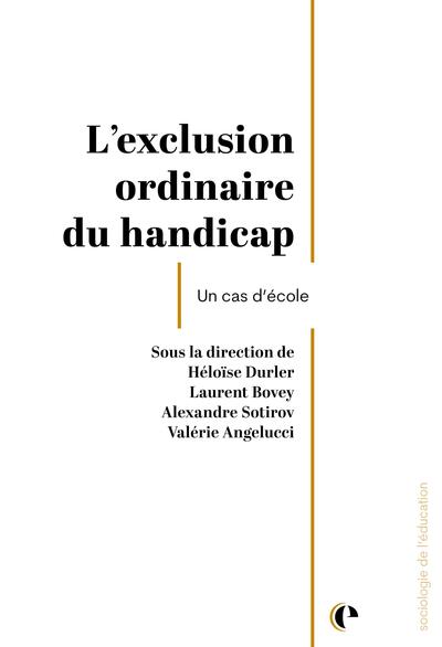 Exclusion ordinaire du handicap - Un cas d'école