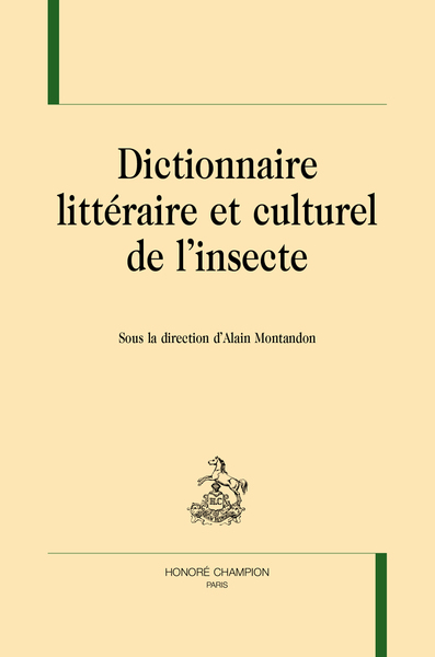 Dictionnaire littéraire et culturel de l’insecte