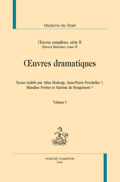Œuvres dramatiques - In Œuvres complètes,  Série II. Œuvres littéraires. Tome IV. 2 VOLS