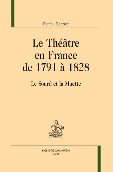 Le théâtre en France de 1791 à 1828 - Le Sourd et la Muette