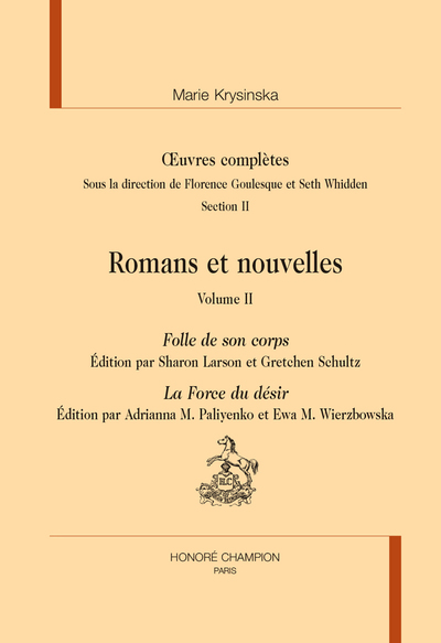 Folle de son corps - La Force du désir - in Œuvres complètes, Romans et nouvelles T2