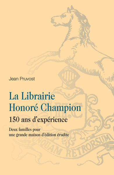 La Librairie Honoré Champion - 150 ans d’expérience