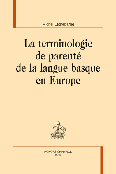 GL - LA TERMINOLOGIE DE PARENTÉ DE LA LANGUE BASQUE EN EUROPE