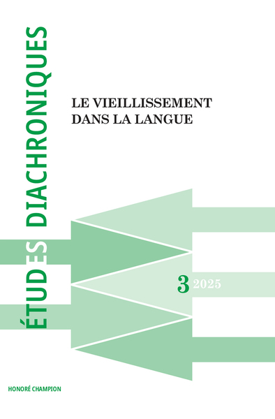 Revue Études diachroniques numéro 3 - 2025 - Le vieillissement dans la langue