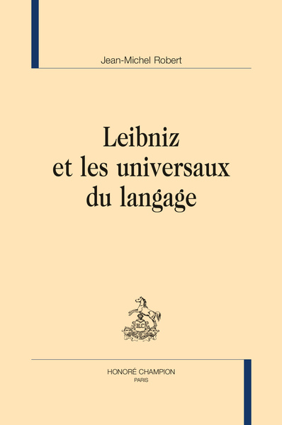 LMD - LEIBNIZ ET LES UNIVERSAUX DU LANGAGE - PRIX GEORGES DUMEZIL 2021 DE L'ACADEMIE FRANCAISE