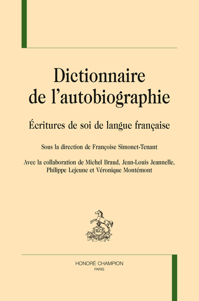 Dictionnaire de l'autobiographie - Écritures de soi de langue française