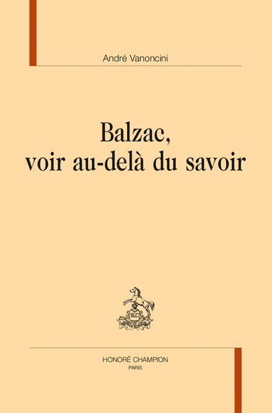 Balzac, voir au-delà du savoir