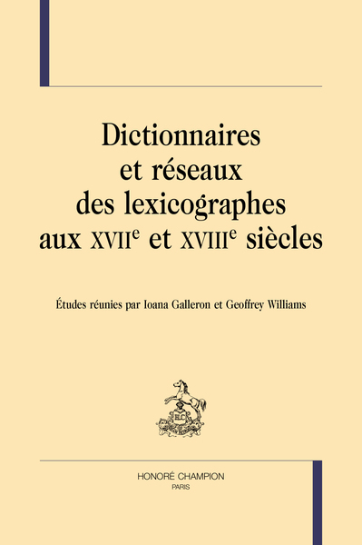 LMD - Dictionnaires et réseaux des lexicographes aux XVIIe et XVIIIe siècles