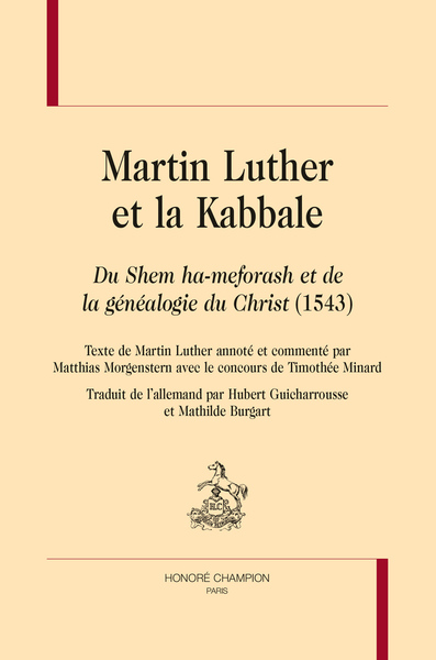 BEJ - MARTIN LUTHER ET LA KABBALE - "DU SHEM HA-MEFORASH ET DE LA GÉNÉALOGIE DU CHRIST" (1543)