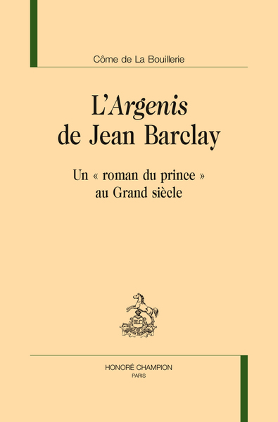 L'"Argenis" de Jean Barclay - Un "roman du prince" au Grand siècle