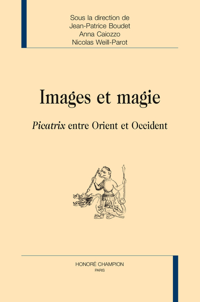 Images et magie - Picatrix entre Orient et Occident