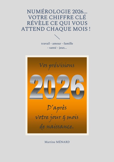 Numérologie 2026... Votre chiffre CLÉ révèle ce qui vous attend chaque mois ! - travail - amour - famille - santé - jeux...