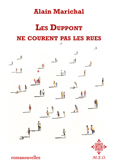 Les Duppont ne courent pas les rues