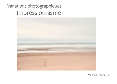 Varations photographiques - Impressionnisme
