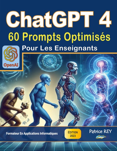ChatGPT 4 - 60 prompts optimises pour les enseignants - edition 2023