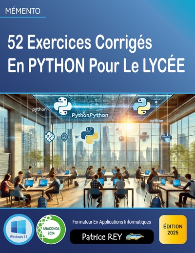 52 Exercices Corrigés en Python pour le lycée - édition 2025