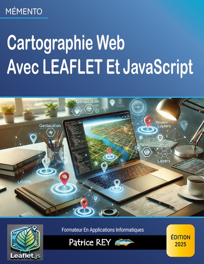 Cartographie Web Avec Leaflet Et JavaScrip - édition 2025