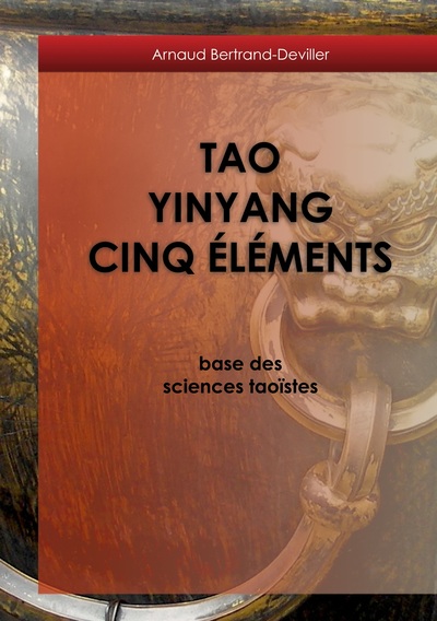 Tao Yinyang Cinq Éléments - base des sciences taoïstes