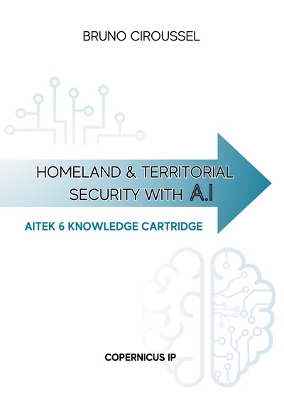 Homeland and territorial security with AI - Aitek 6 knowledge cartridge
