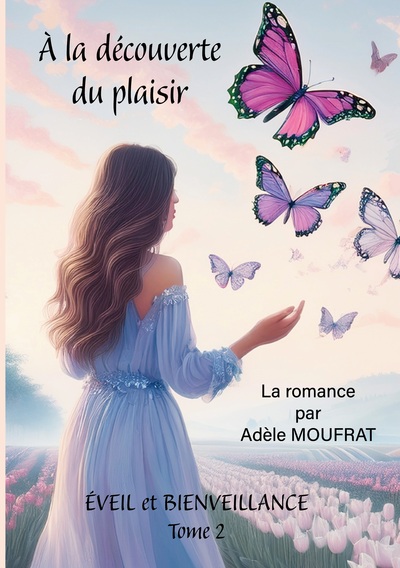 Eveil et bienveillance - A la découverte du plaisir