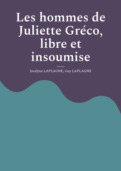 Les hommes de Juliette Gréco, libre et insoumise - Fragments de théâtre