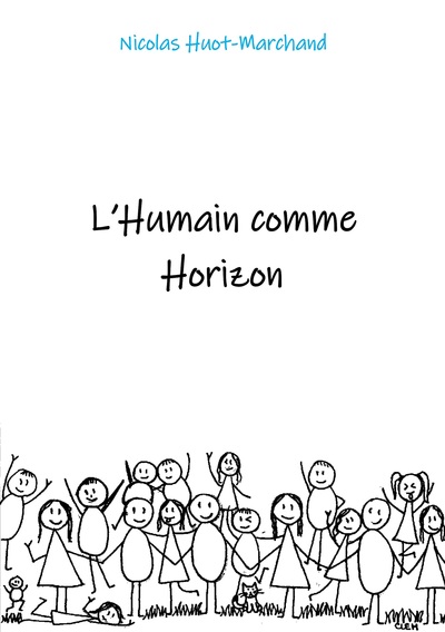 L'humain comme horizon