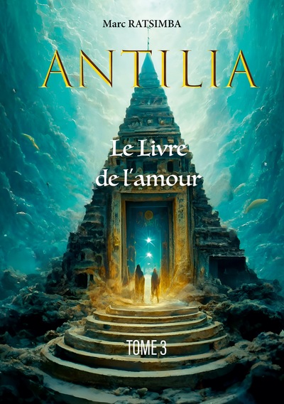 Antilia - Le Livre de l'amour