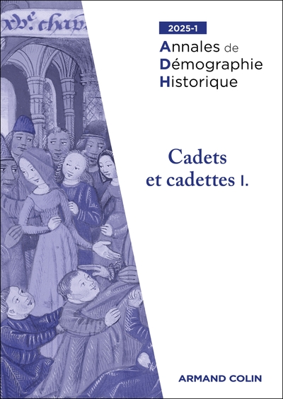 Annales de démographie historique n°1/2025 - Cadets et cadettes I.