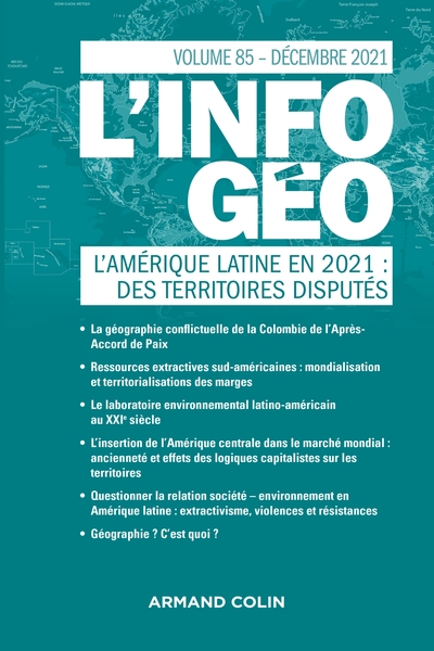 L'information géographique - n°4/2021 L'Amérique latine en 2021 : des territoires disputés - L Amérique latine en 2021 : des territoires disputés