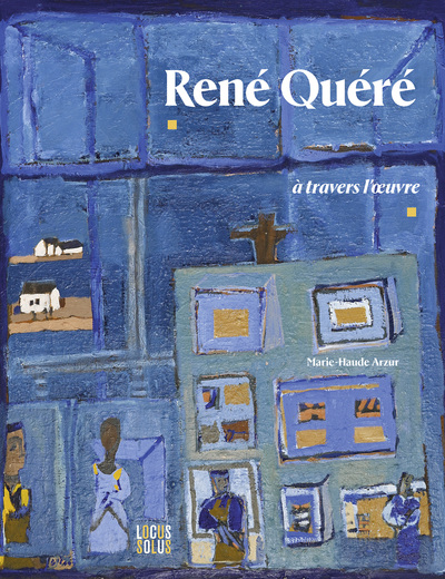 René Quéré - à travers l'oeuvre