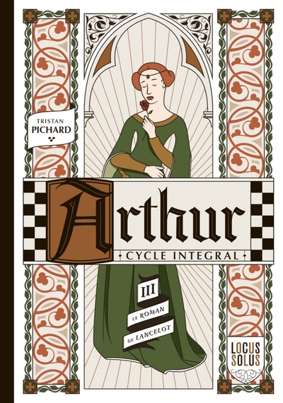 Arthur cycle intégral - Lautomne : Le roman de Lancelot