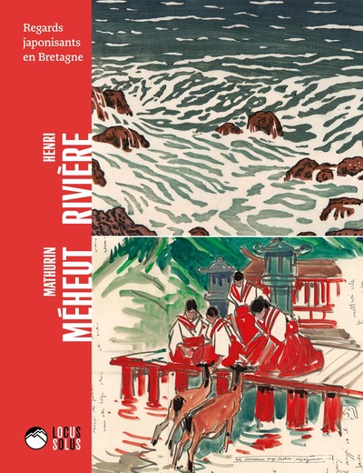 Henri Rivière et Mathurin Méheut - Regards japonisants en Bretagne