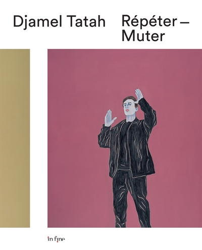 Djamel Tatah - Répéter-Muter