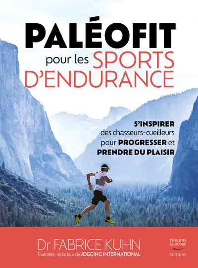 Paleofit pour les sports d'endurance - S'inspirer des chasseurs-cueilleurs pour s'entraîner et progresser