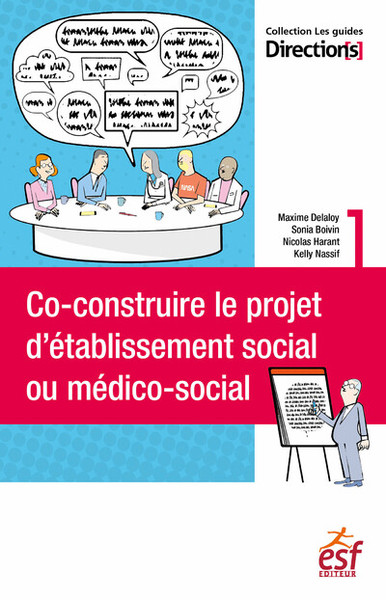 Co-construire le projet d'établissement social ou médico-social