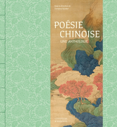 POÉSIE CHINOISE - UNE ANTHOLOGIE